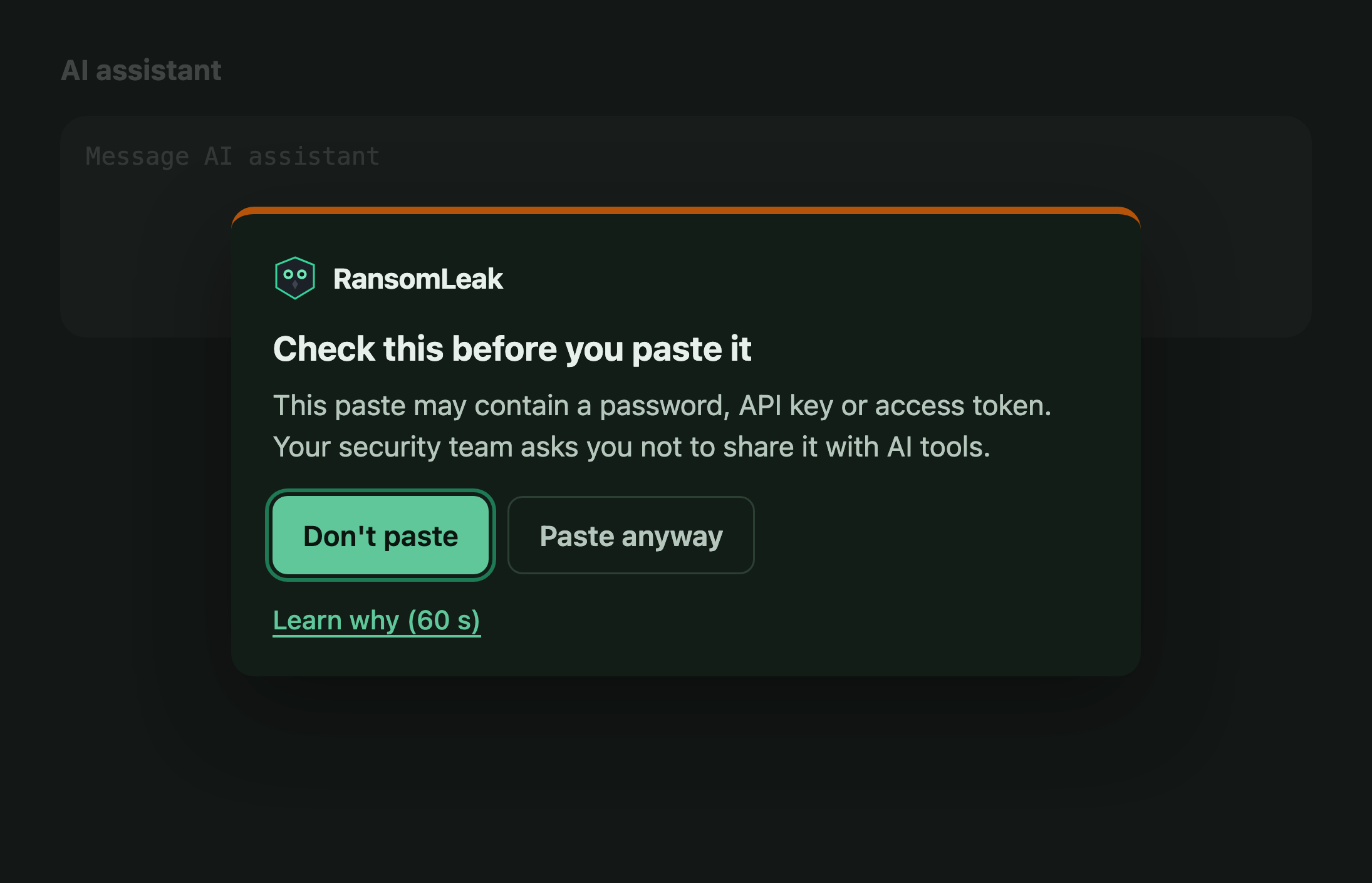 Paste warning over an AI assistant: Check this before you paste it. This paste may contain a password, API key or access token, with Don’t paste and Paste anyway buttons